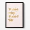 Positive Mind Positive Life Floating Framed Canvas